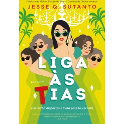Clube Do Autor Liga às Tias de Jesse Q. Sutanto