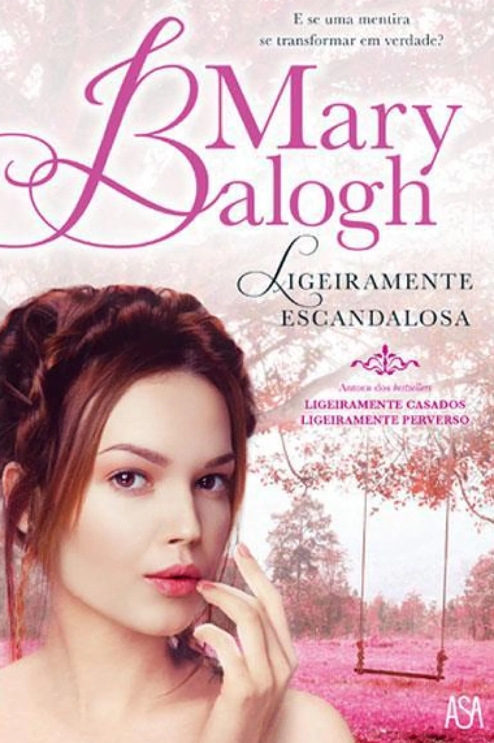 Hot Asa Ligeiramente Escandalosa de Mary Balogh - Série Bedwyn - Vol. 3