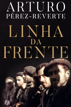 Asa Linha da Frente de Arturo Pérez-Reverte