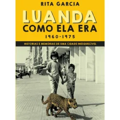Oficina Do Livro Luanda Como Ela Era de Rita Garcia