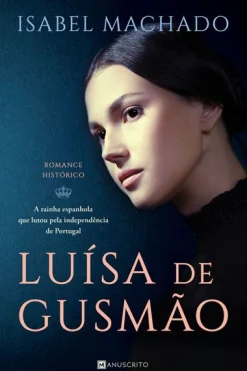 Manuscrito Luísa de Gusmão de Isabel Machado