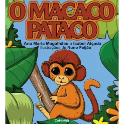 Caminho Macaco Pataco de Ana Maria Magalhães e Isabel Alçada