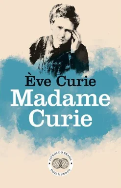 Livros Do Brasil Madame Curie de Eve Curie