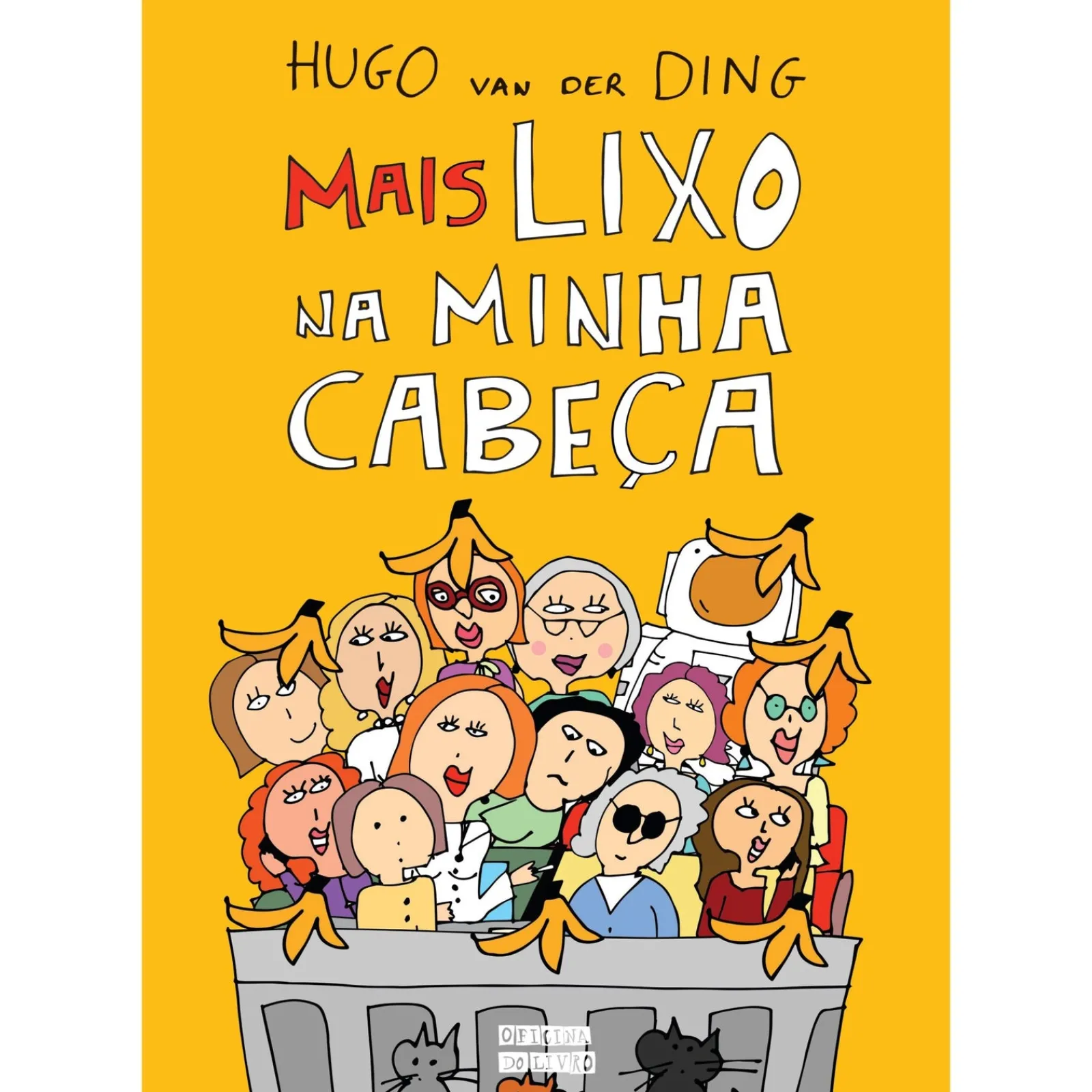 Oficina Do Livro Mais Lixo na Minha Cabeça de Hugo van der Ding