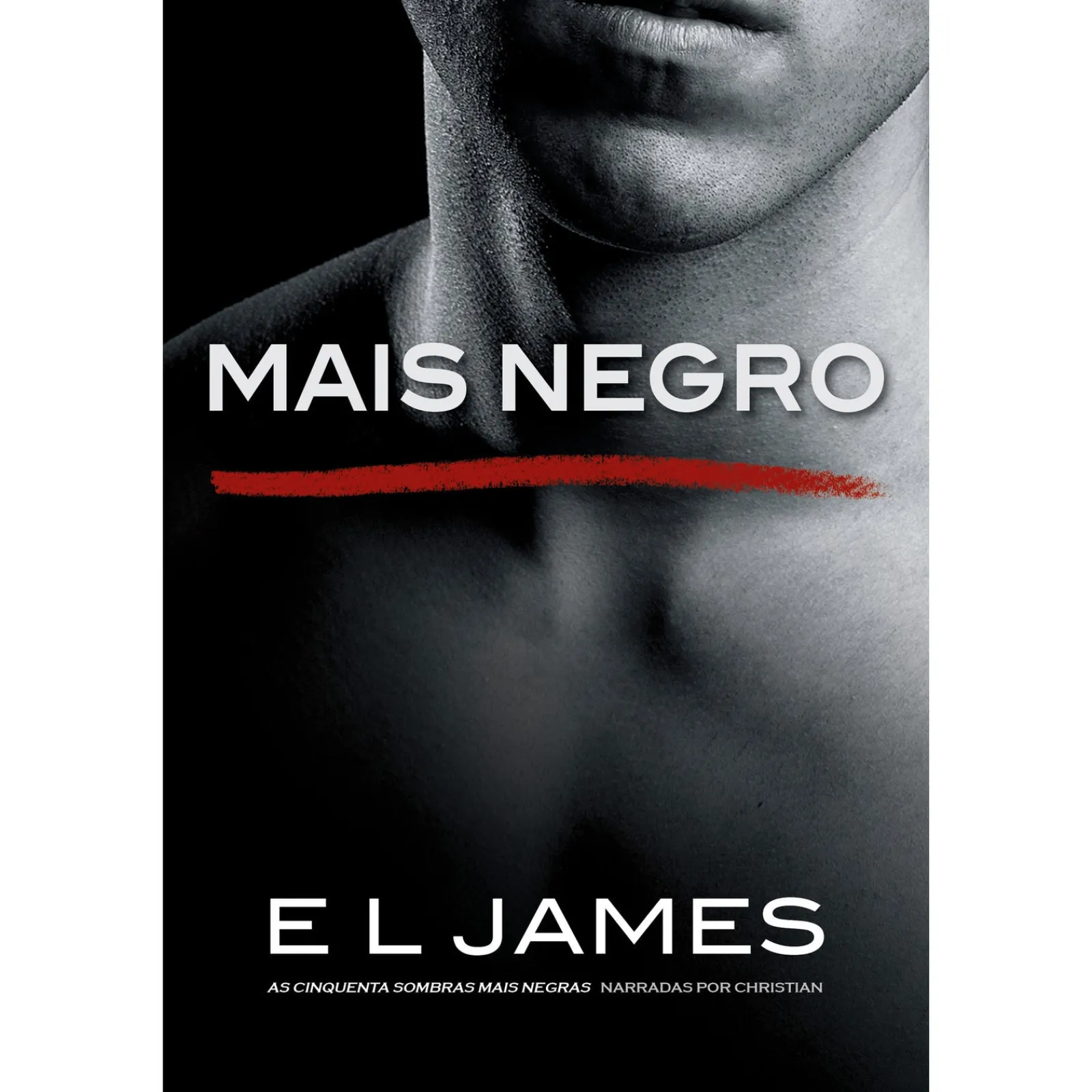 Lua De Papel Mais Negro de E L James - As Cinquenta Sombras Mais Negras Narradas por Christian