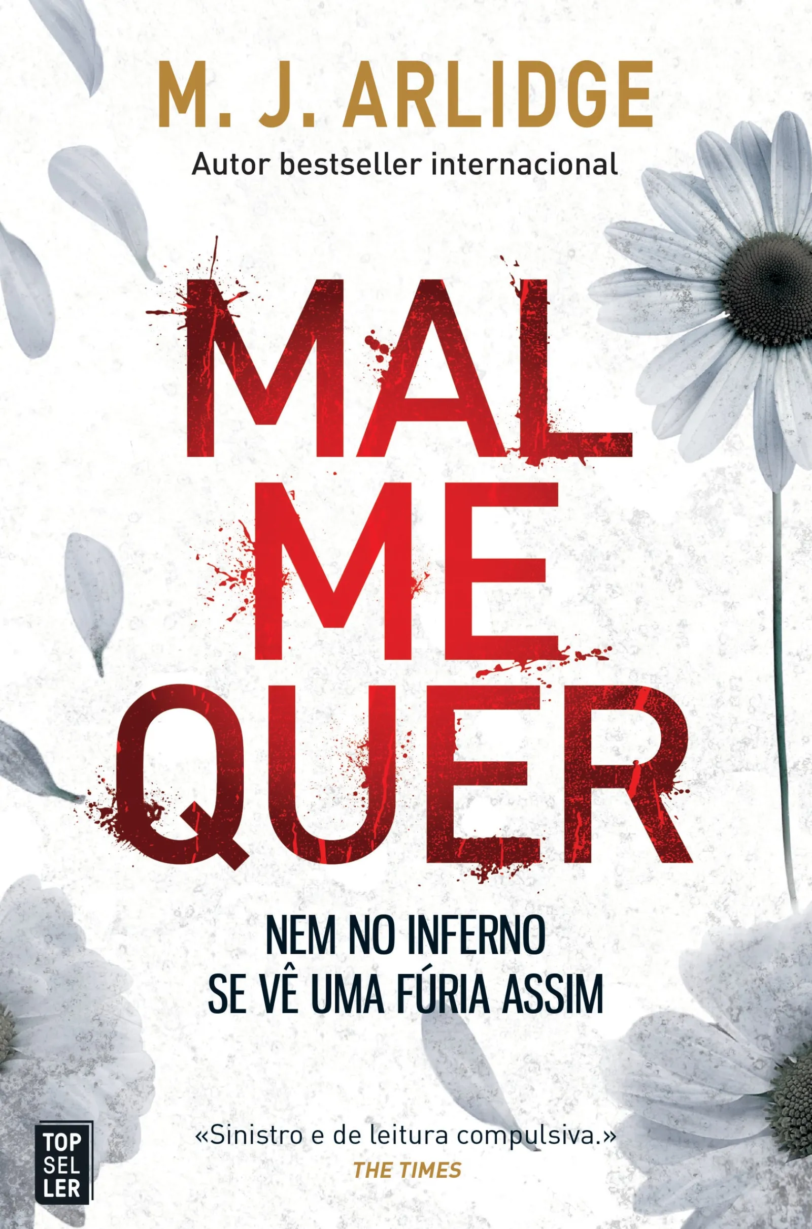 Outlet Topseller Mal Me Quer de M. J. Arlidge - Helen Grace - Livro 7