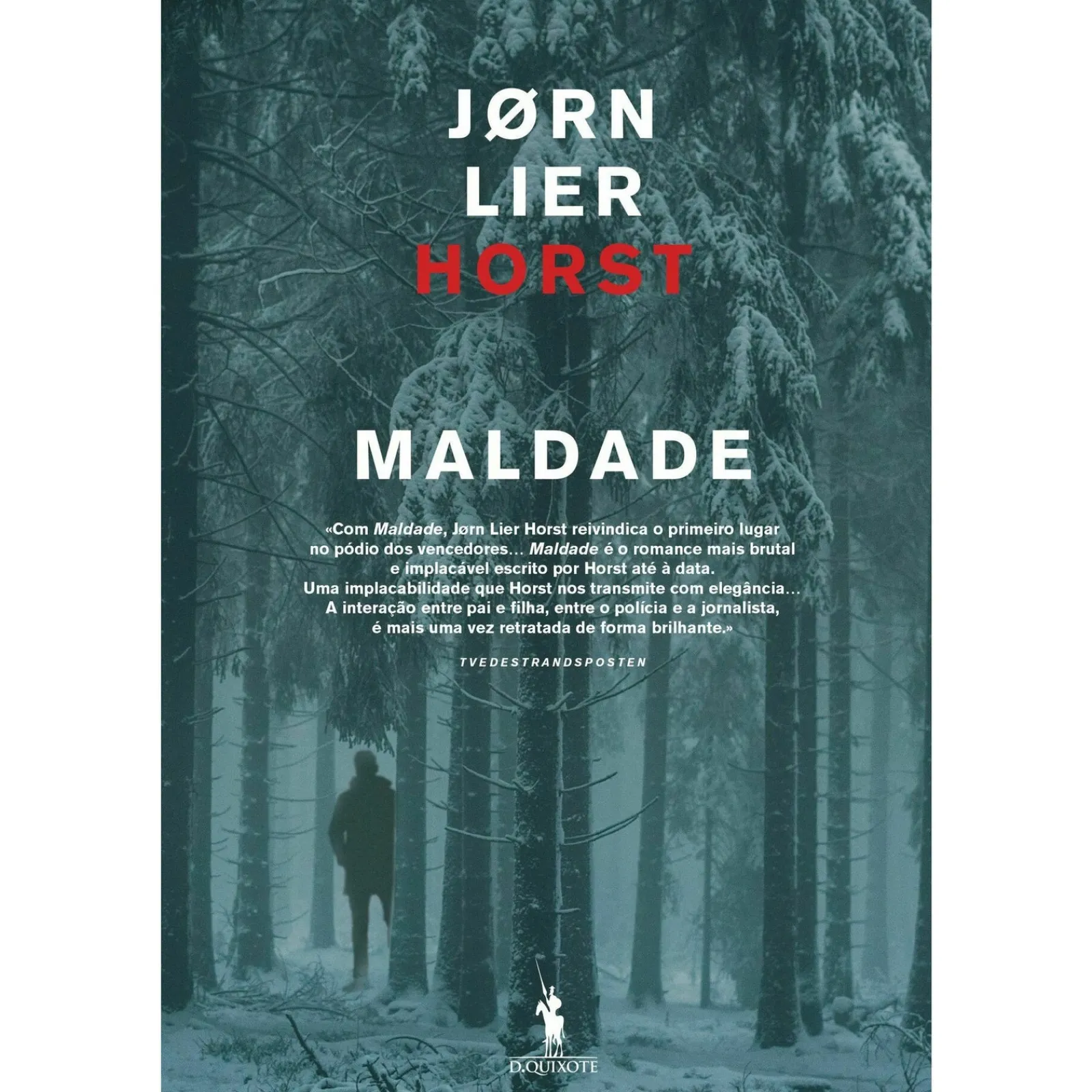 New Dom Quixote Maldade de Jørn Lier Horst