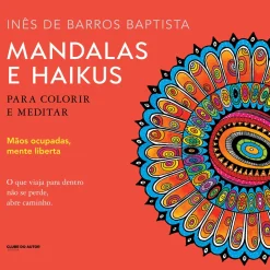 Clube Do Autor Mandalas e Haikus para Colorir e Meditar