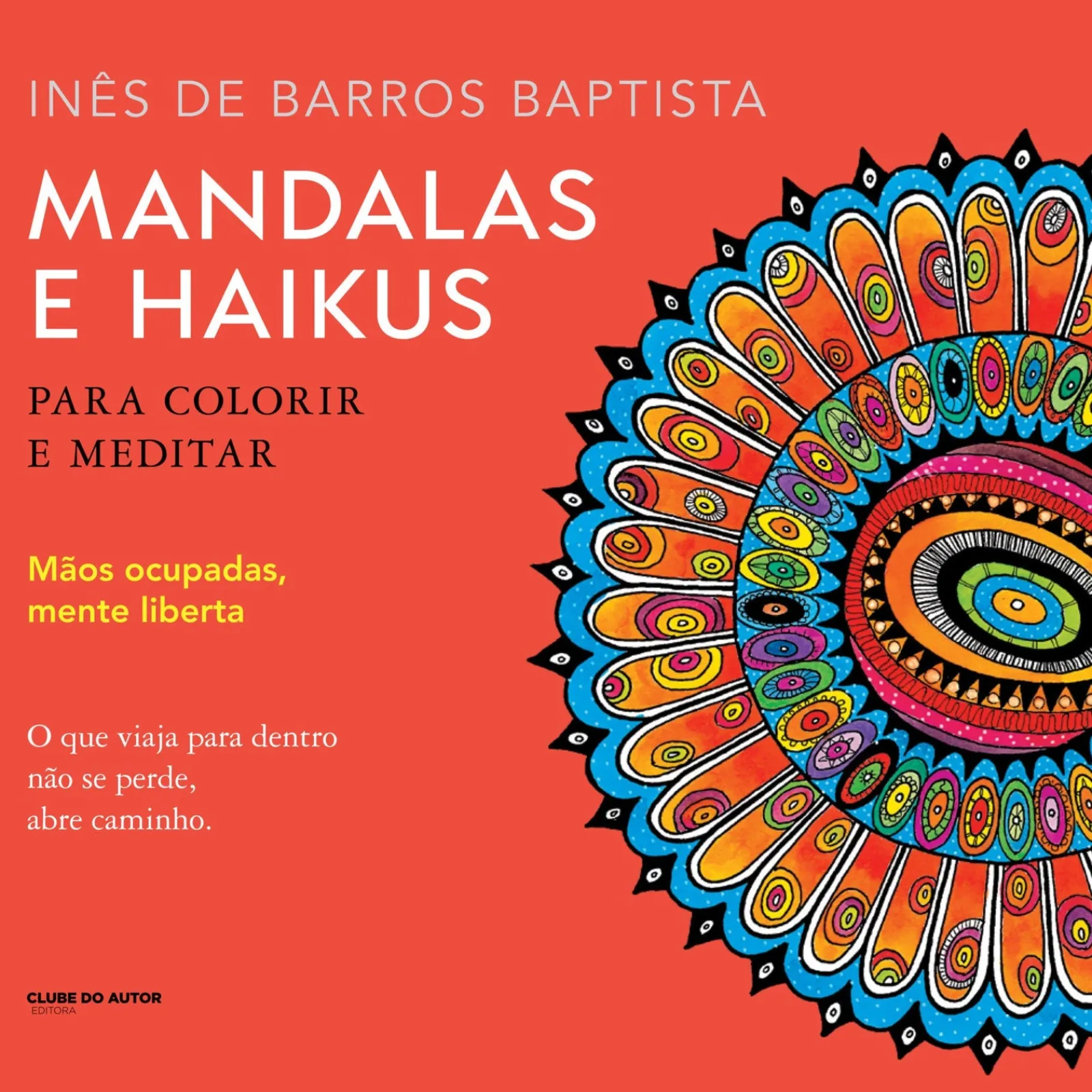 Clube Do Autor Mandalas e Haikus para Colorir e Meditar