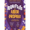 Alma Dos Livros Manifesto de Amor-Próprio de Sonya Renee Taylor