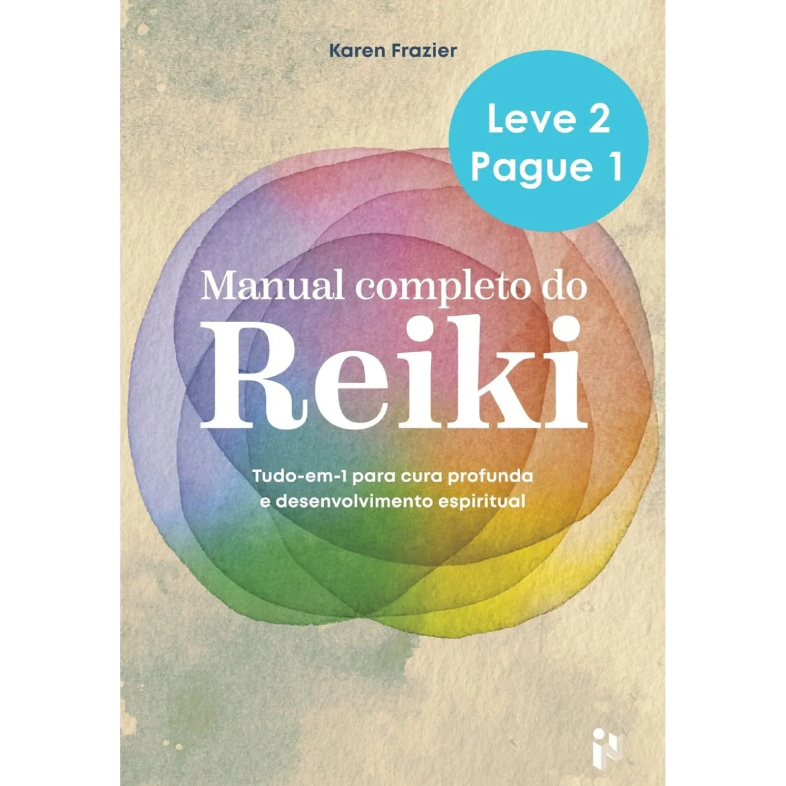 Outlet Sem Marca Manual Completo do Reiki | Sente o Teu Corpo de Karen Frazier e Danah Mor