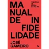 Av Liberdade Manual de Infidelidade de José Gameiro