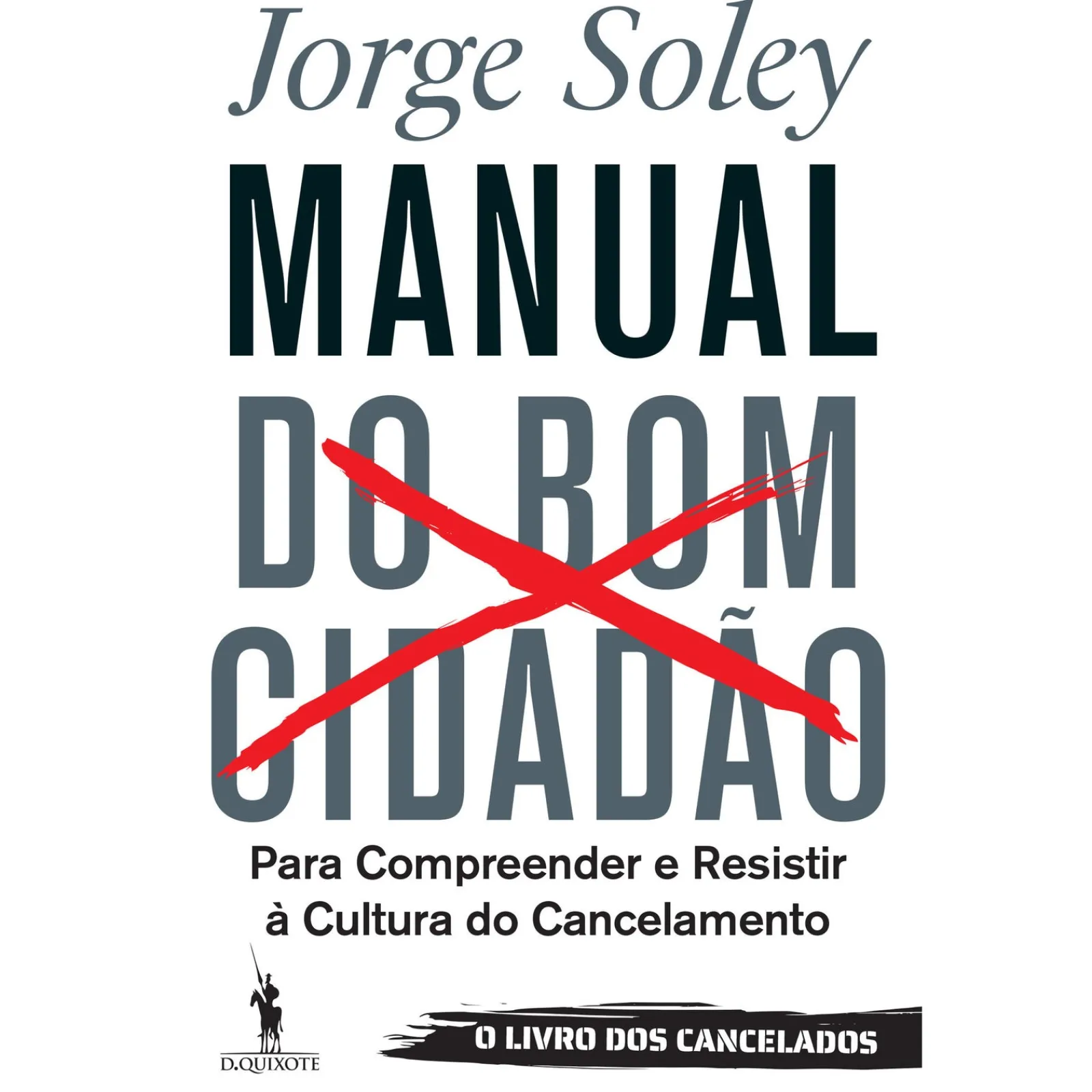 Online Dom Quixote Manual do Bom Cidadão de Jorge Soley