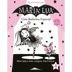 Best Note! Online Maria Lua N.º 4 de Harriet Muncaster - Uma Bailarina Especial