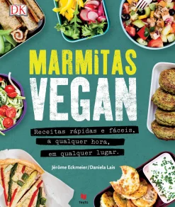 Texto Editora Marmitas Vegan de Jérôme Eckmeier e Daniela Lais