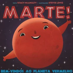 Booksmile Marte! de Stacy McAnulty - Bem-vindos ao Planeta Vermelho
