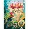Nuvem De Letras Matilde e o Espelho da Sorte de Patrícia Furtado
