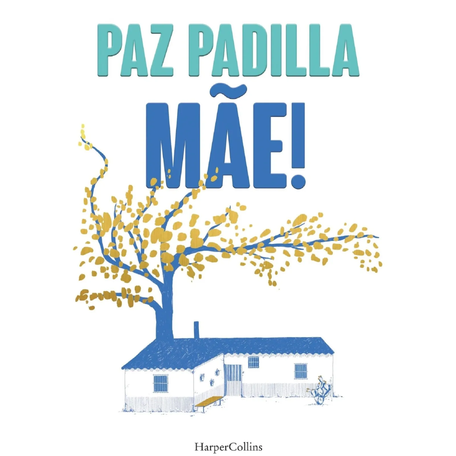 Harper Collins Mãe! de Paz Padilla