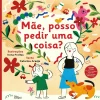 New Nuvem De Letras Mãe, Posso Pedir uma Coisa? de Catarina Araújo