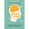 Manuscrito Memória de Ferro de Belina Nunes