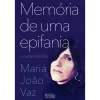 Oficina Livro Memória de uma Epifania e Outras Histórias de Maria João Vaz