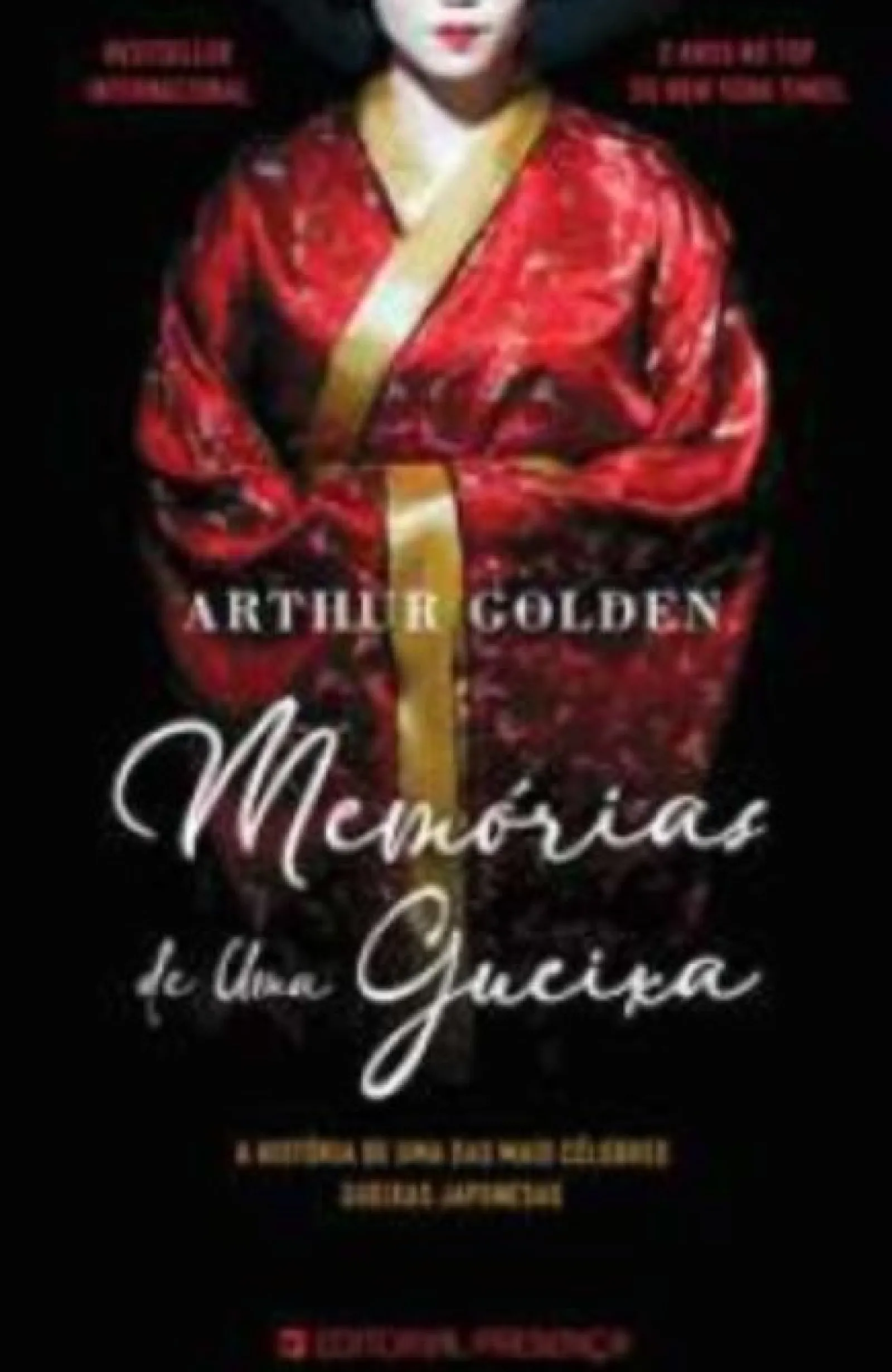 Presença Memórias de uma Gueixa de Arthur Golden