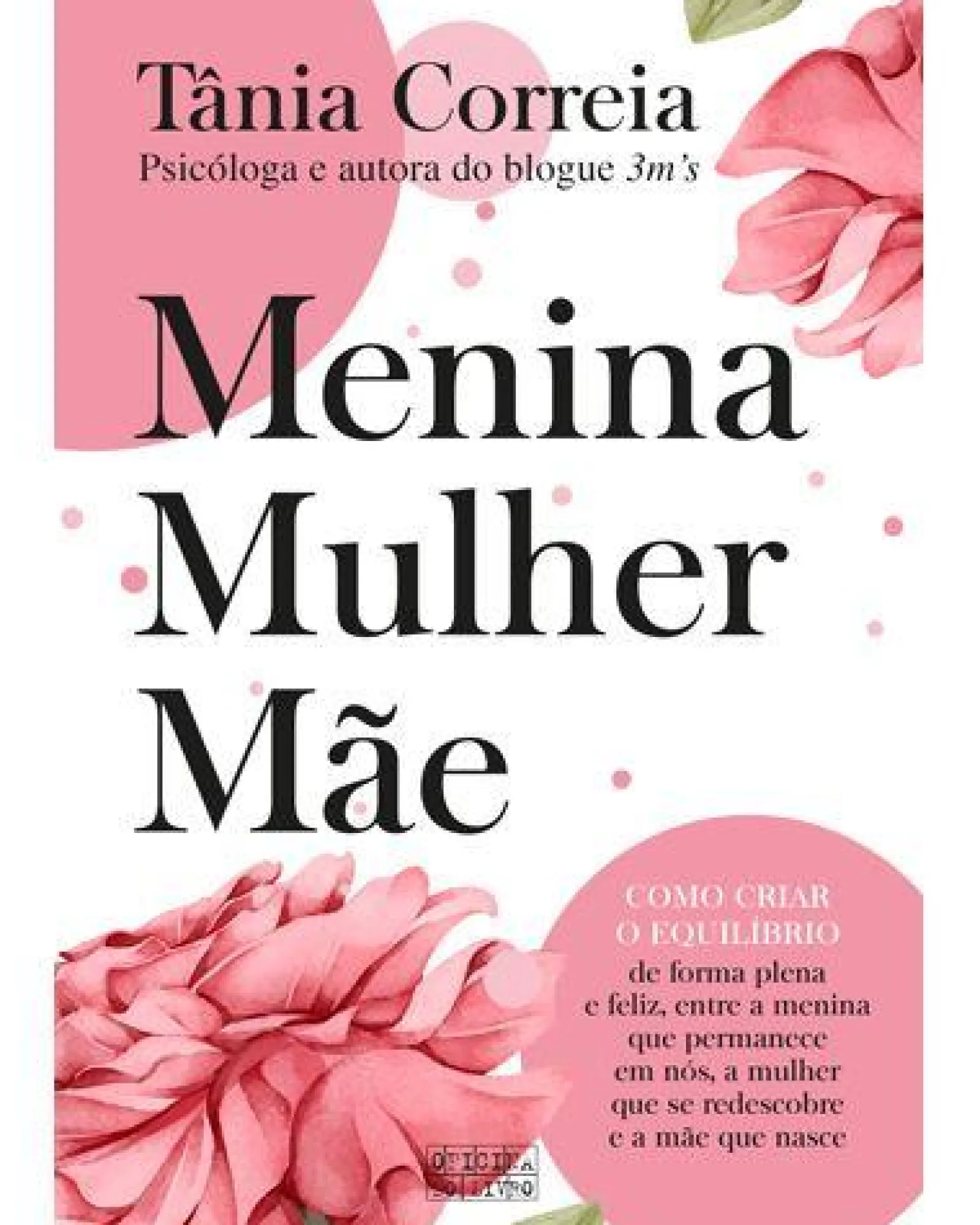 Hot Oficina Do Livro Menina, Mulher e Mãe de Tânia Correia