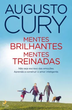 Lua De Papel Mentes Brilhantes, Mentes Treinadas de Augusto Cury