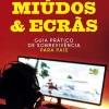 Oficina Livro Miúdos & Ecrãs de Rute Agulhas e Filipe L. Gil