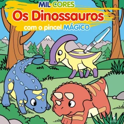 Dom Quixote Mil Cores - os Dinossauros - com o Pincel Mágico
