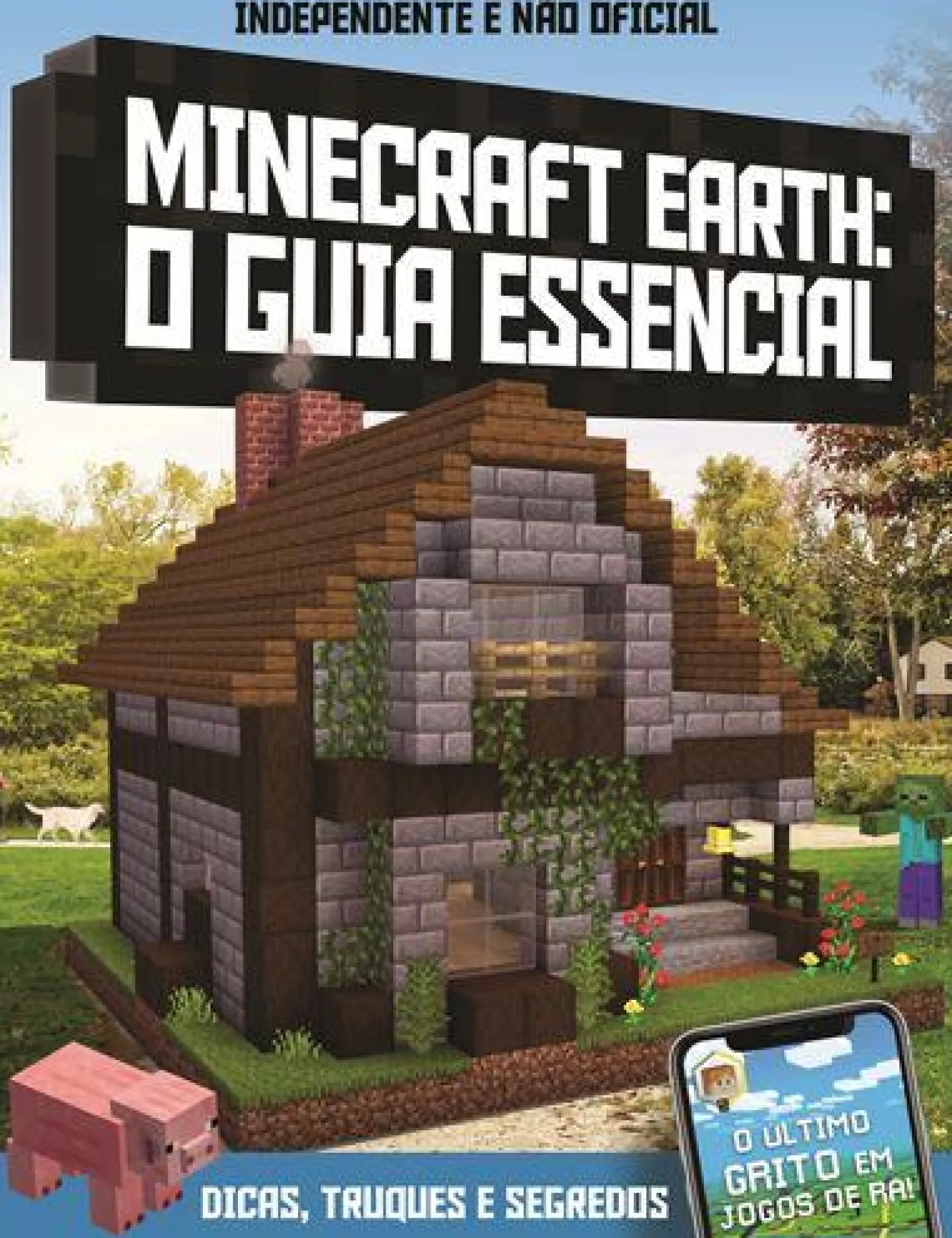 Edições Asa Minecraft Earth - o Guia Essencial - Dicas, Truques e Segredos