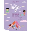 Jacarandá Mini Ioga - Exercícios de Ioga para Momentos Zen de Nadège Lanvin