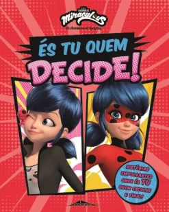 Booksmile Miraculous - as Aventuras de Ladybug - És Tu Quem Decide!