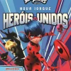 Booksmile Miraculous World: as Aventuras de Ladybug de Vários Autores - Nova Iorque - Heróis Unidos