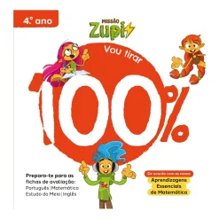 Note! Online Missão Zupi - Vou Tirar 100% - 4.º Ano - Prepara-Te para as Fichas de Avaliação: Português, Matemática, Estudo do Meio e Inglês