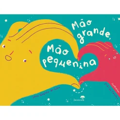 Best Jacarandá Mão Grande, Mão Pequenina de Sara Rebello da Silva e Inês Fonseca