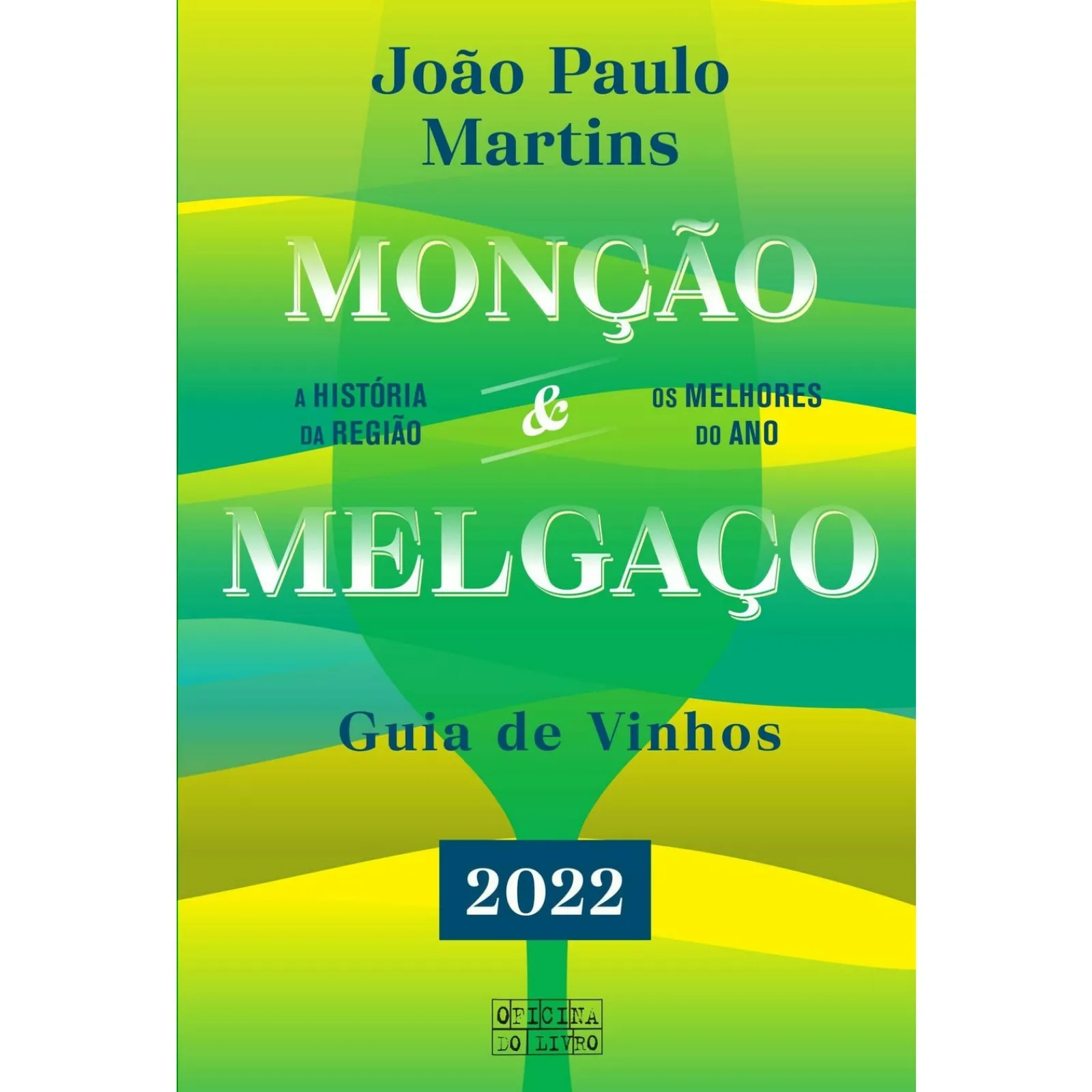 Online Oficina Livro Monção & Melgaço - Guia de Vinhos 2022 de João Paulo Martins