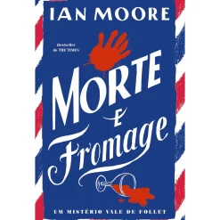 Porto Editora Morte e Fromage de Ian Moore
