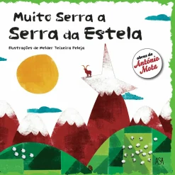 Asa Muito Serra a Serra da Estela de António Mota