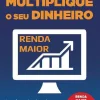 Best Marcador Multiplique o seu Dinheiro de Ariana Nunes Aprenda a Gerir e a Investir os seus Rendimentos e Alcance a Liberdade Financeira