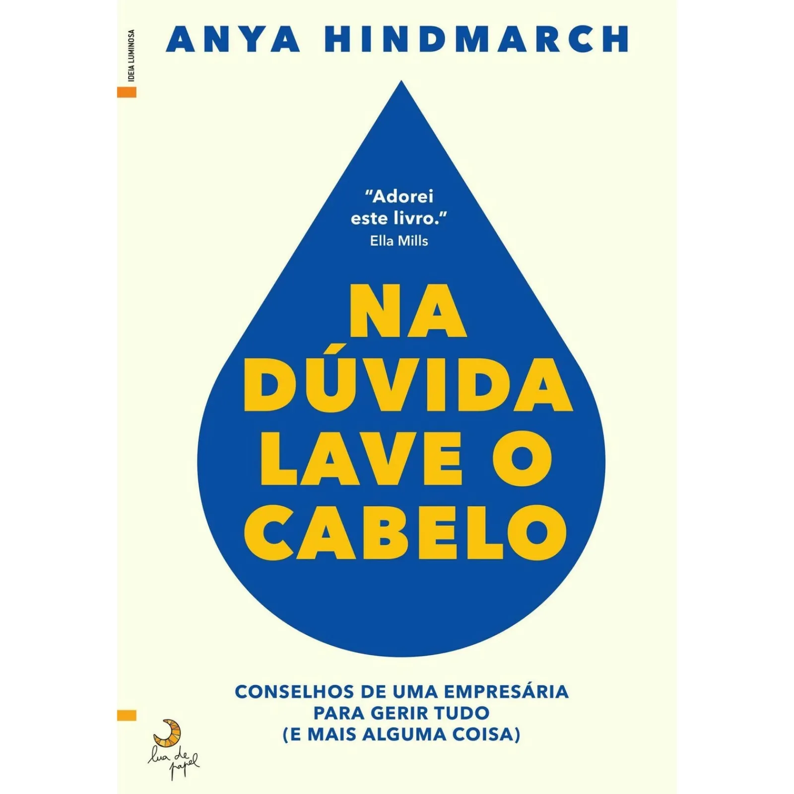 New Lua De Papel Na Dúvida, Lave o Cabelo de Anya Hindmarch