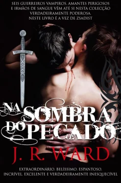 New Casa Das Letras Na Sombra do Pecado de J. R. Ward - Irmandade da Adaga Negra - Volume III