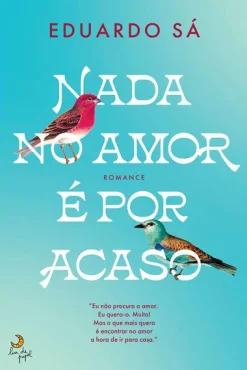 Lua De Papel Nada no Amor é por Acaso de Eduardo Sá