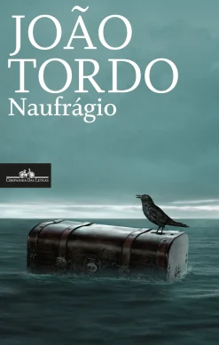 Companhia Das Letras Naufrágio de João Tordo