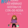 Caminho (Nem) Todas as Meninas Gostam de Cor-de-Rosa de David Pintor