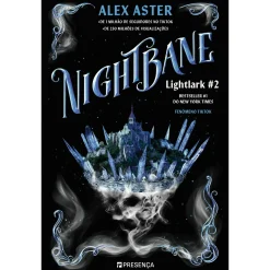 Presença Nightbane - Livro 2: Lightlark de Alex Aster