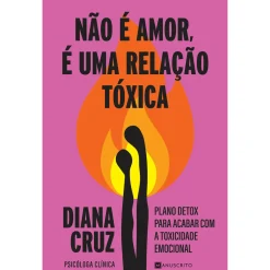 Clearance Manuscrito Não é Amor, é uma Relação Tóxica de Diana Cruz