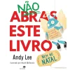 Jacarandá Editora Não Abras Este Livro Nem no Natal de Andy Lee