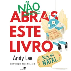 Jacarandá Editora Não Abras Este Livro Nem no Natal de Andy Lee