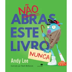 Jacarandá Não Abras Este Livro Nunca de Andy Lee